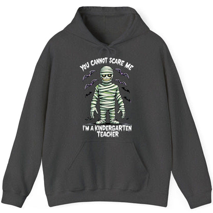 You Cannot Scare Me I'm a Kindergarten Teacher kindergarten teacher Hoodie Dark Heather product mockup