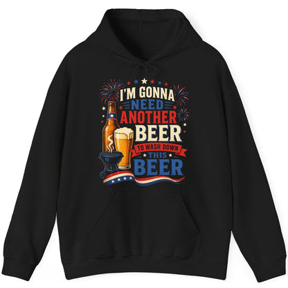 I'm Gonna Need Another Beer to Wash Down This Beer patriotic drinking humor Hoodie Black product mockup