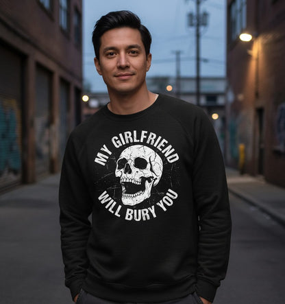 My Girlfriend Will Bury You skull Sweatshirt Black lifestyle mockup