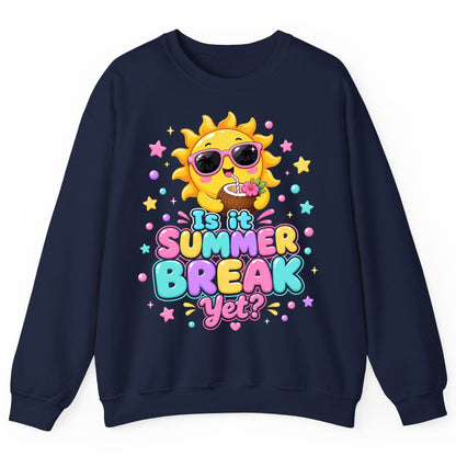 Is It SUMMER BREAK Yet Funny Vacation Sweatshirt - product mockup - Navy
