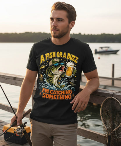 A Fish or a Buzz I'm Catching Something Funny Fishing T-Shirt - lifestyle model mockup - Black