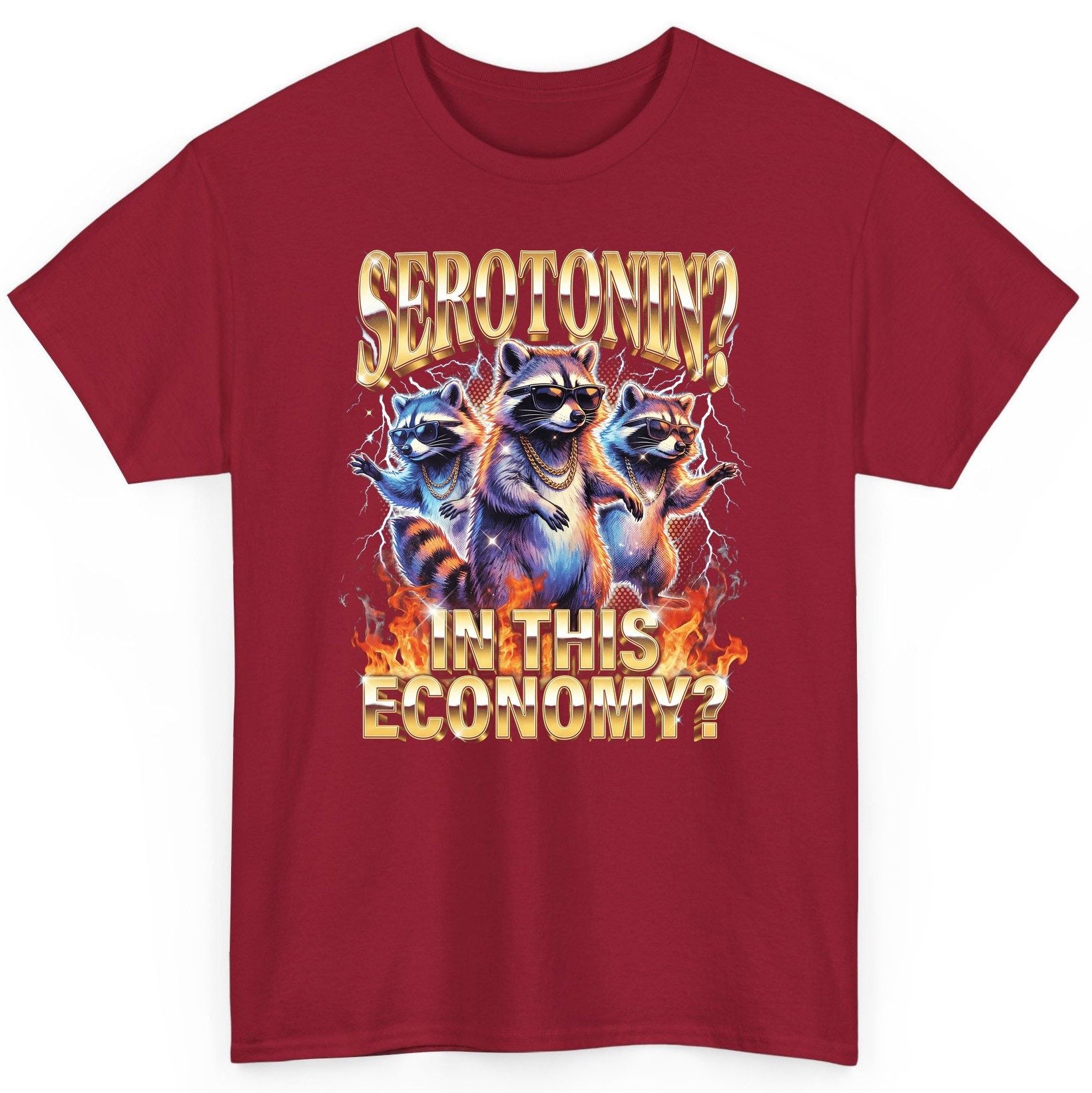 Serotonin in This Economy? raccoon T-Shirt Cardinal Red product mockup