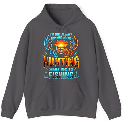I'm Not Always Thinking About Hunting Sometimes It's Fishing hunting and fishing Hoodie Charcoal product mockup