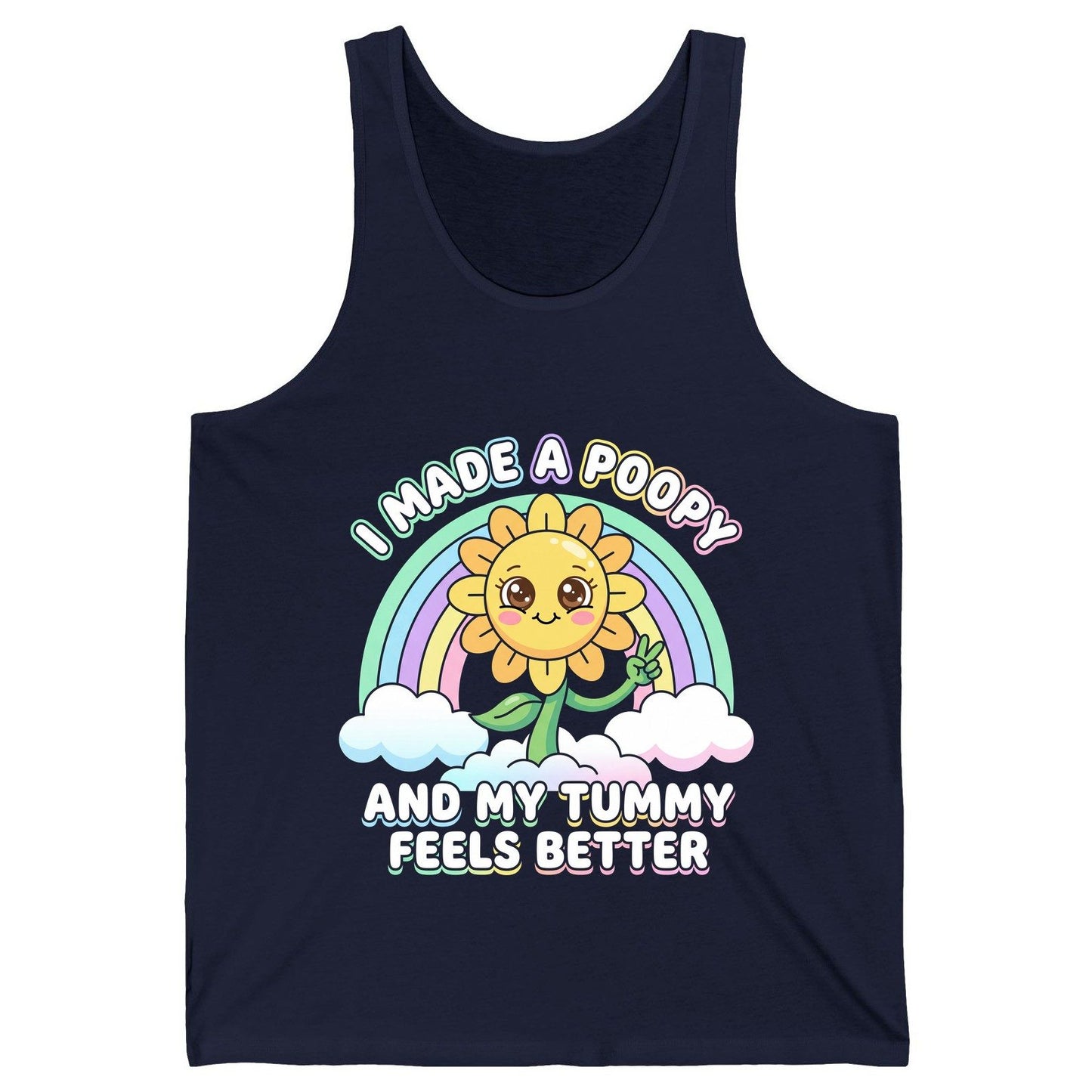 I Made a Poopy and My Tummy Feels Better kawaii sunflower Tank Top Navy product mockup