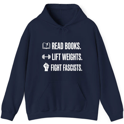 Read Books Lift Weights Fight Fascists Activism Hoodie - product mockup - Navy