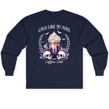 Cold Like My Soul Coffee Club gothic iced coffee Long Sleeve Tee Navy product mockup