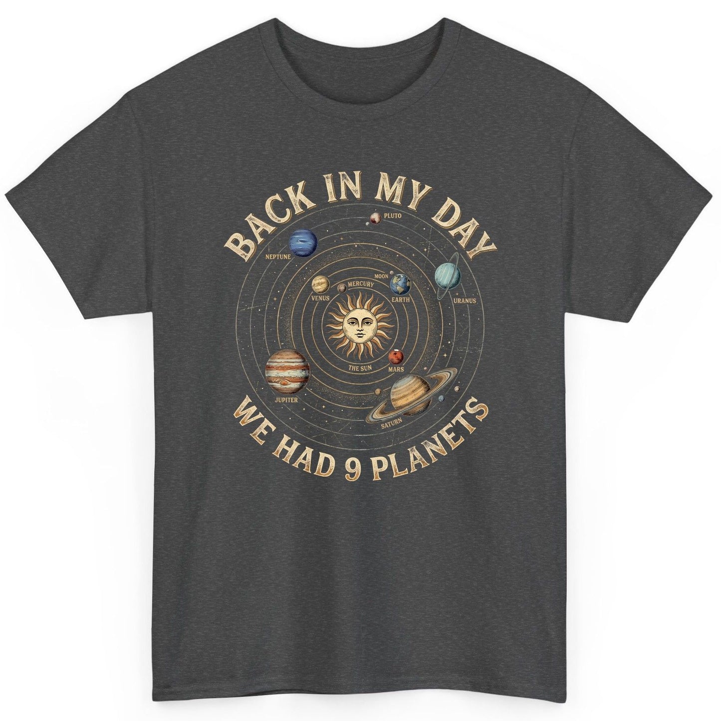 Back in My Day We Had 9 Planets solar system T-Shirt Dark Heather product mockup