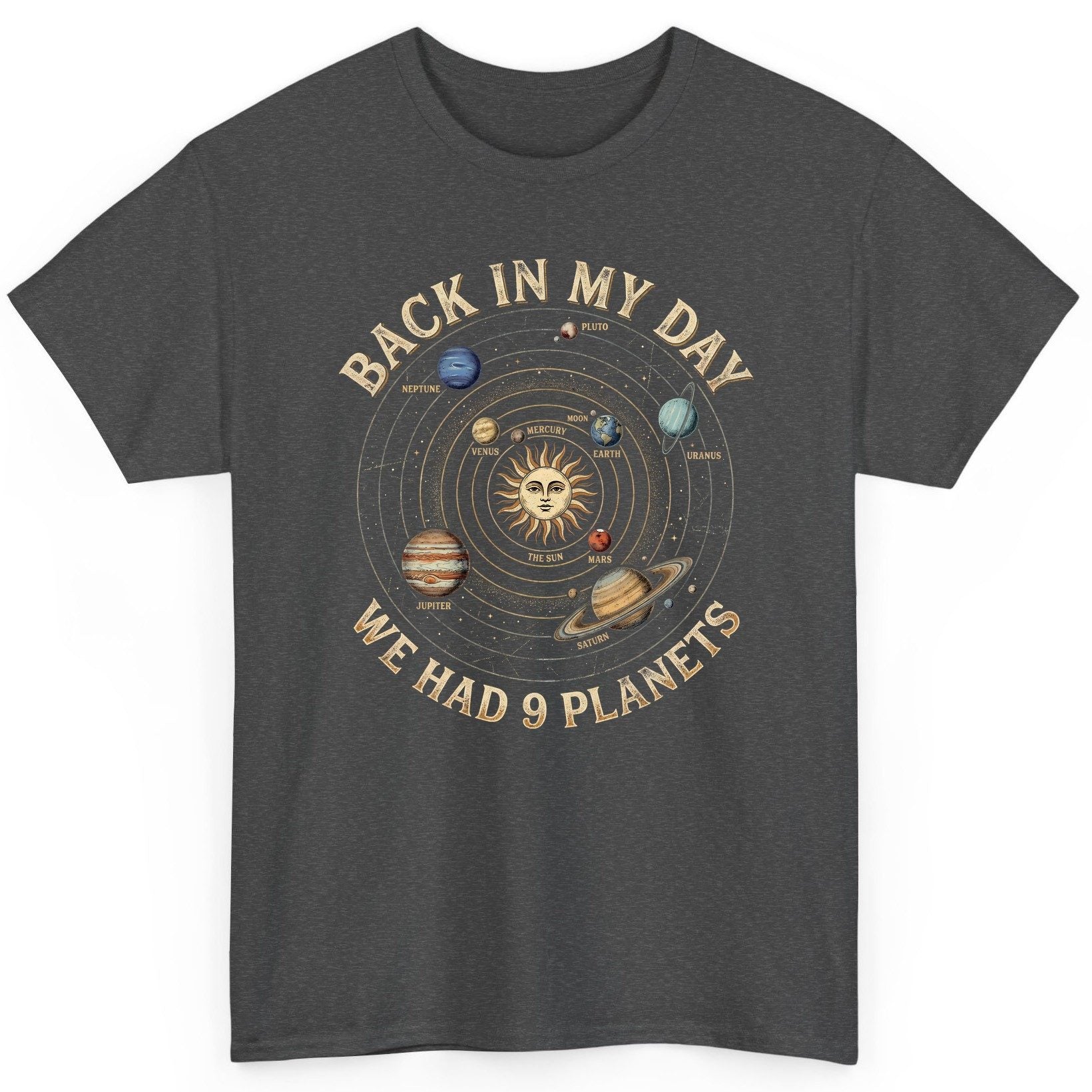 Back in My Day We Had 9 Planets solar system T-Shirt Dark Heather product mockup