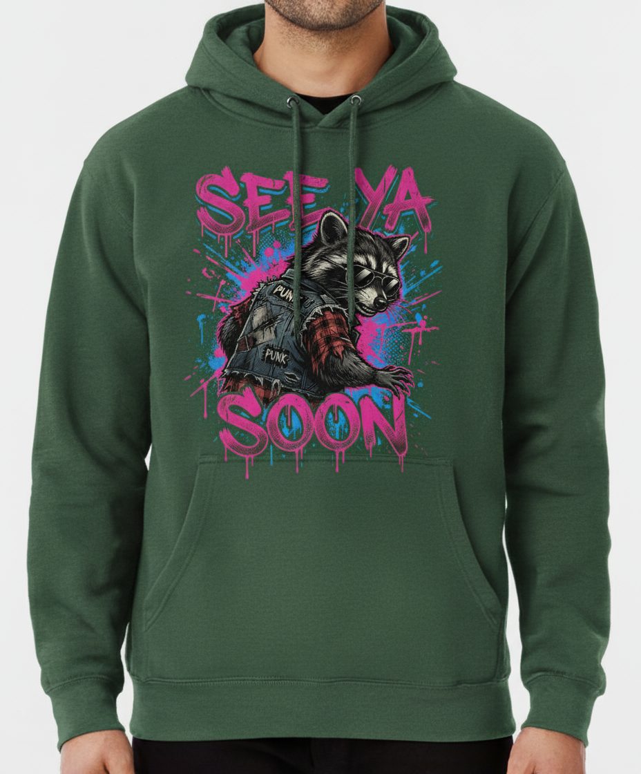 See Ya Soon Raccoon Hoodie - product mockup - Forest Green