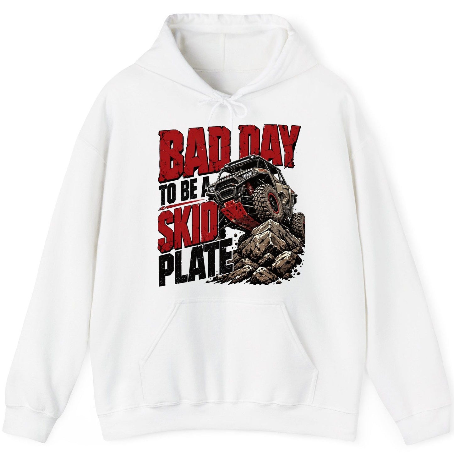 Bad Day to Be a Skid Plate Off-Roading Hoodie - product mockup - White