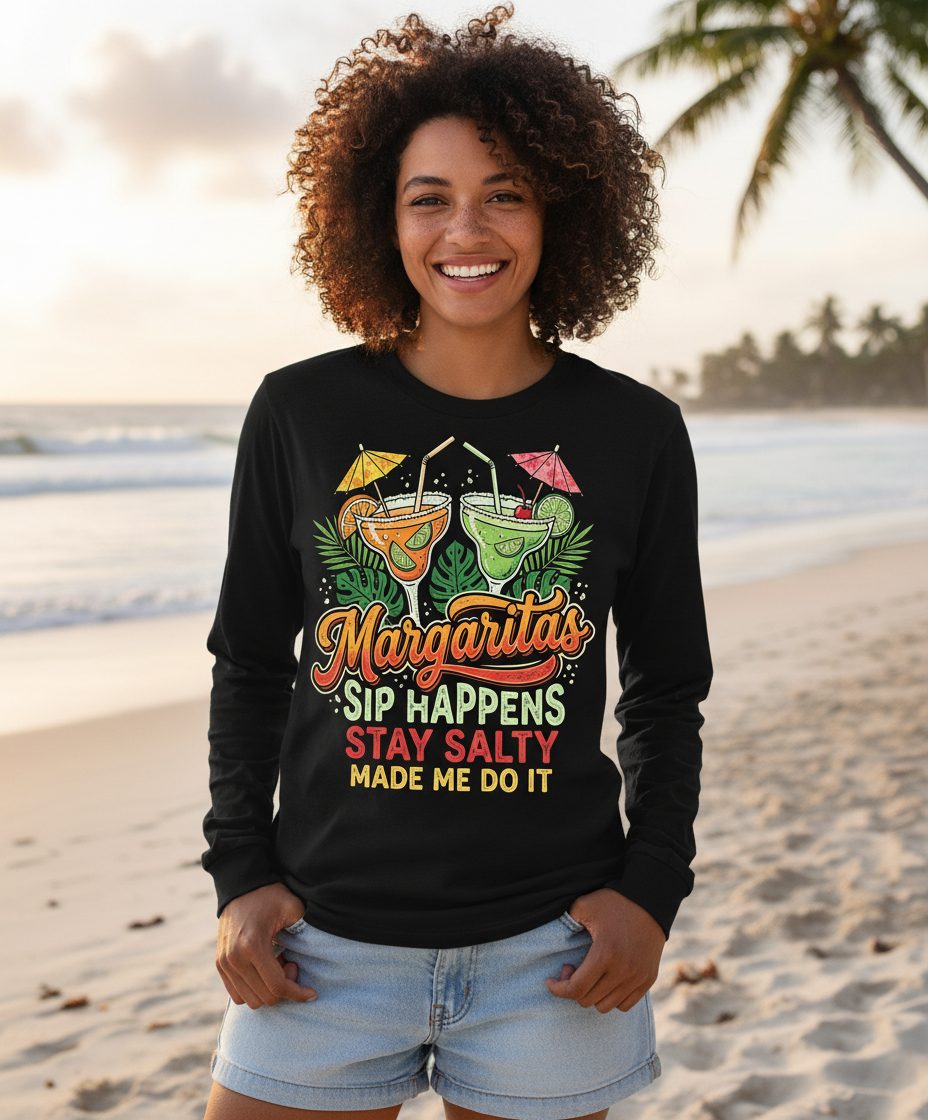 Margaritas Sip Happens Stay Salty Made Me Do It Long Sleeve Tee - lifestyle model mockup - Black