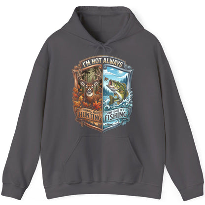 I'm Not Always Thinking About Hunting Sometimes It's Fishing hunting and fishing Hoodie Charcoal product mockup