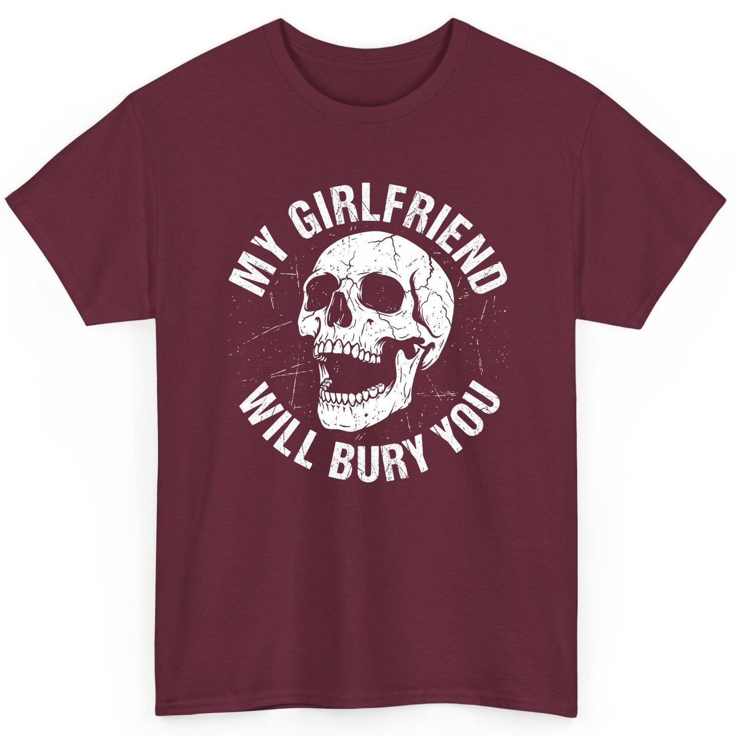 My Girlfriend Will Bury You skull T-Shirt Maroon product mockup