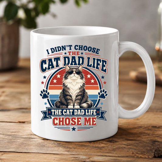 I Didn't Choose the Cat Dad Life the Cat Dad Life Chose Me cat dad White Mug White product mockup