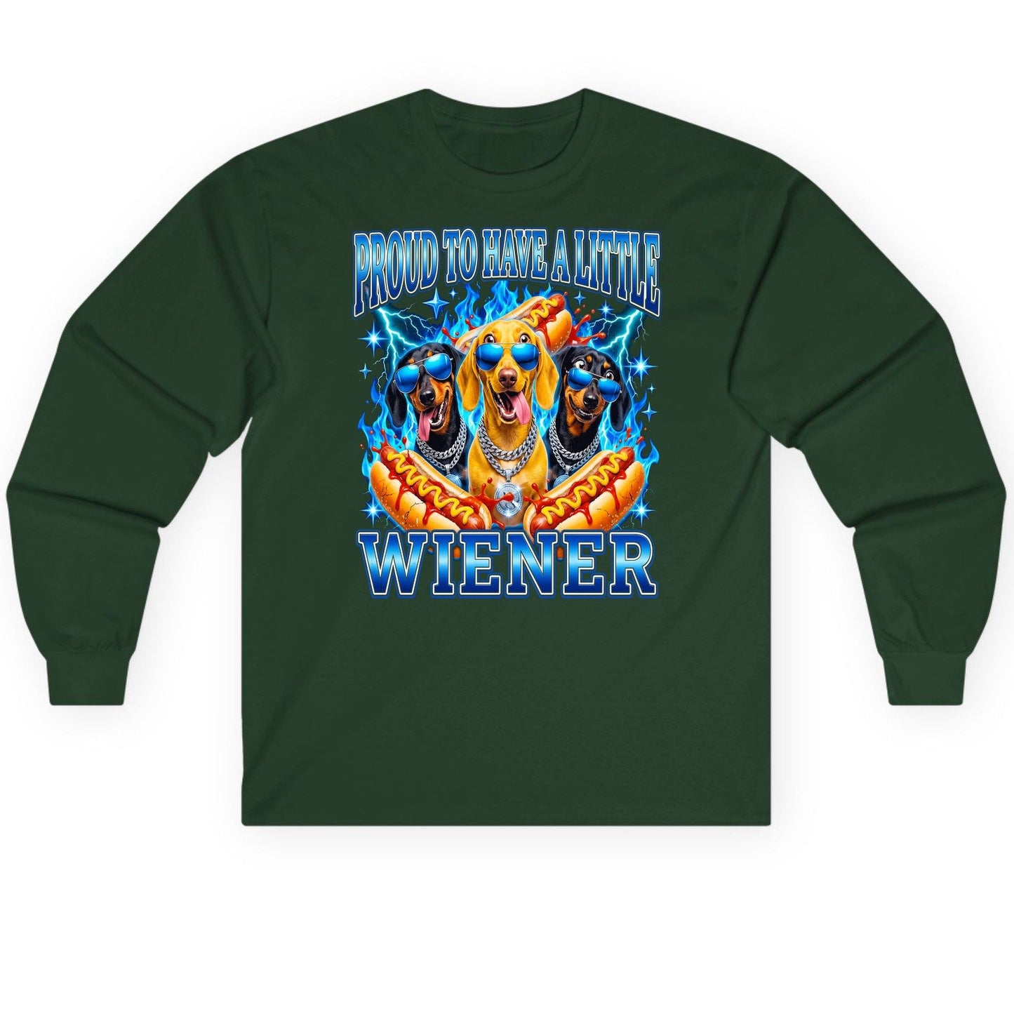 Proud to Have a Little Wiener dachshund dogs Long Sleeve Tee Forest Green product mockup