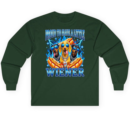 Proud to Have a Little Wiener dachshund dogs Long Sleeve Tee Forest Green product mockup