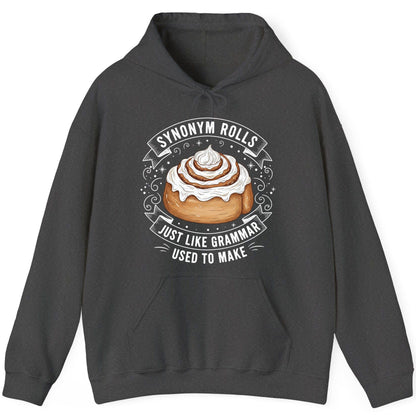 Synonym Rolls Just Like Grammar Used to Make grammar pun Hoodie Dark Heather product mockup