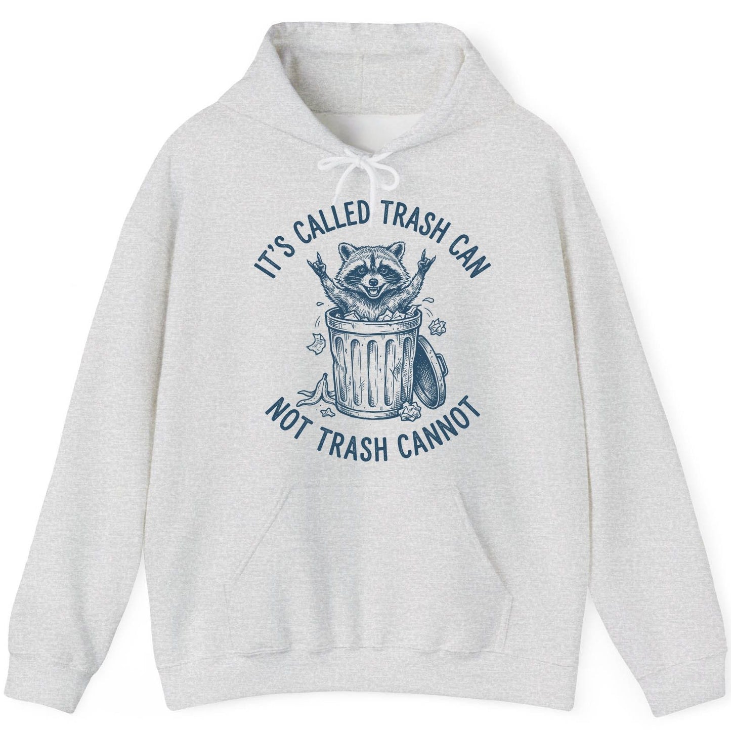 It's Called Trash Can Not Trash Cannot raccoon Hoodie Ash product mockup