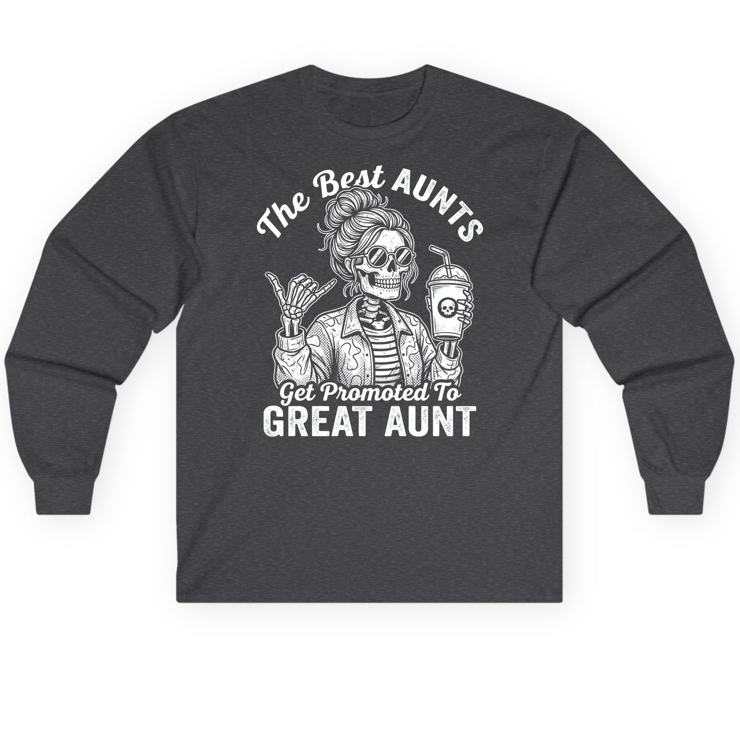 The Best Aunts Get Promoted to GREAT AUNT Long Sleeve Tee - product mockup - Dark Heather