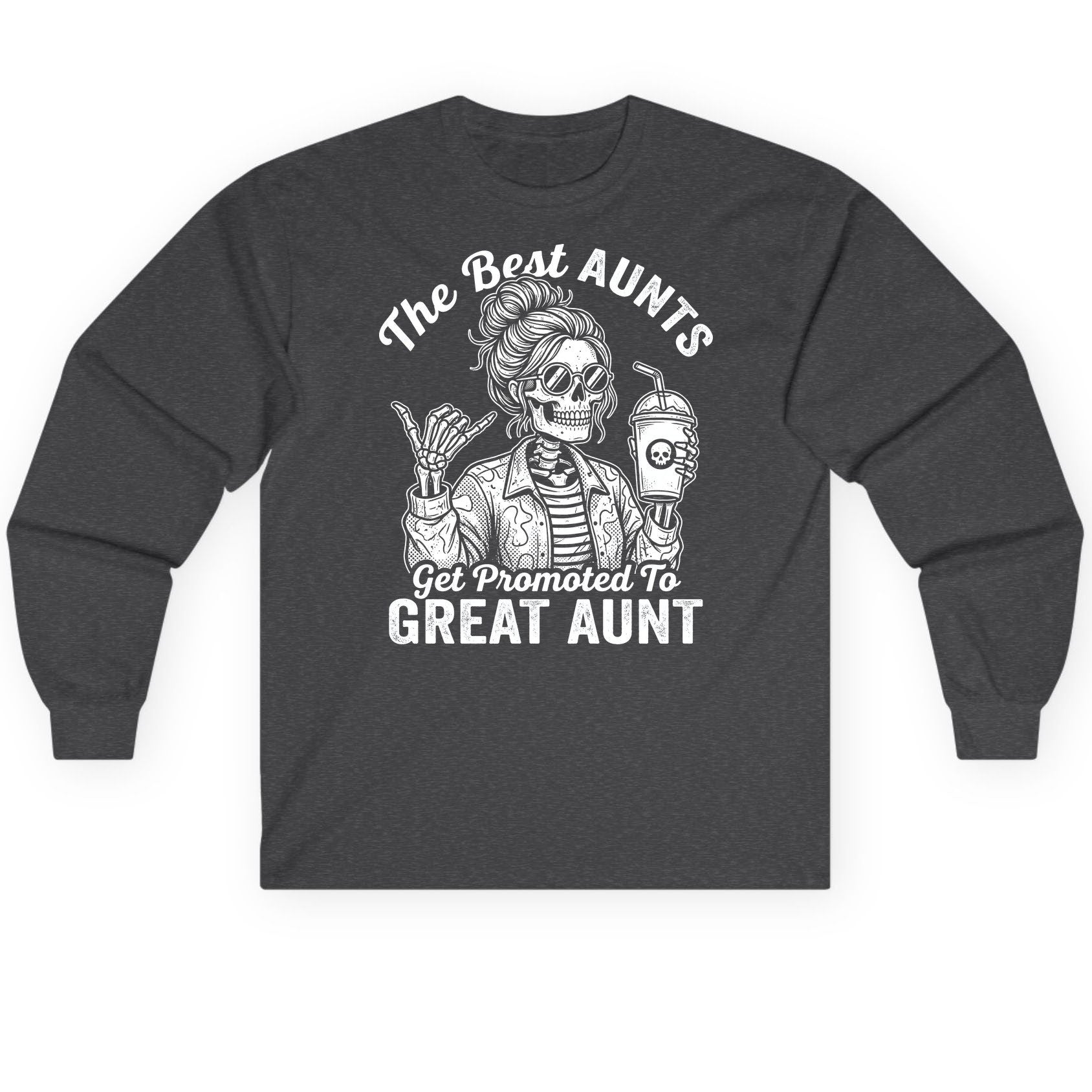 The Best Aunts Get Promoted to GREAT AUNT Long Sleeve Tee - product mockup - Dark Heather