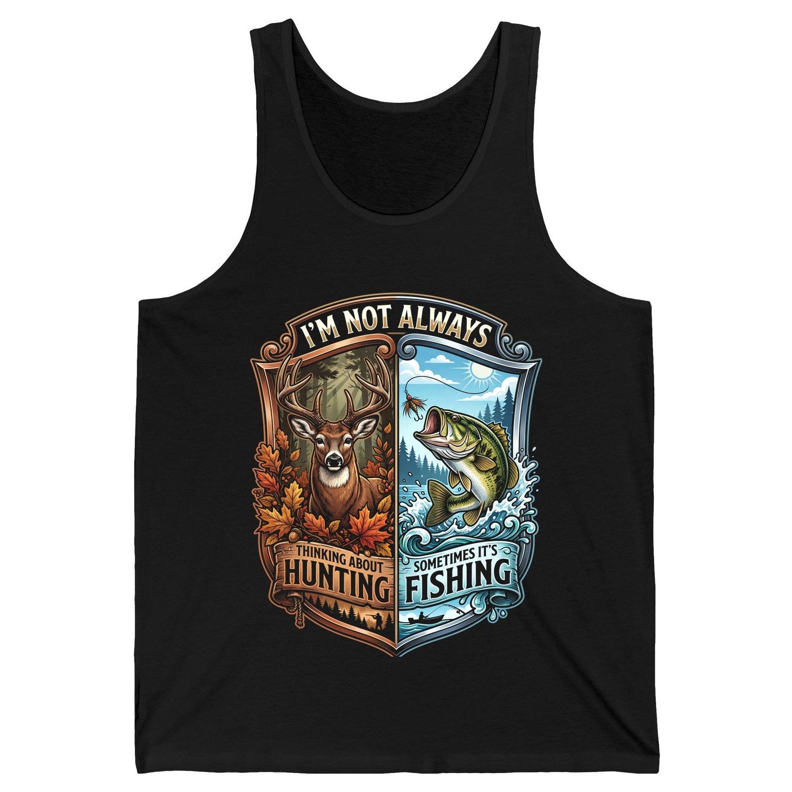 I'm Not Always Thinking About Hunting Sometimes It's Fishing hunting and fishing Tank Top Black product mockup