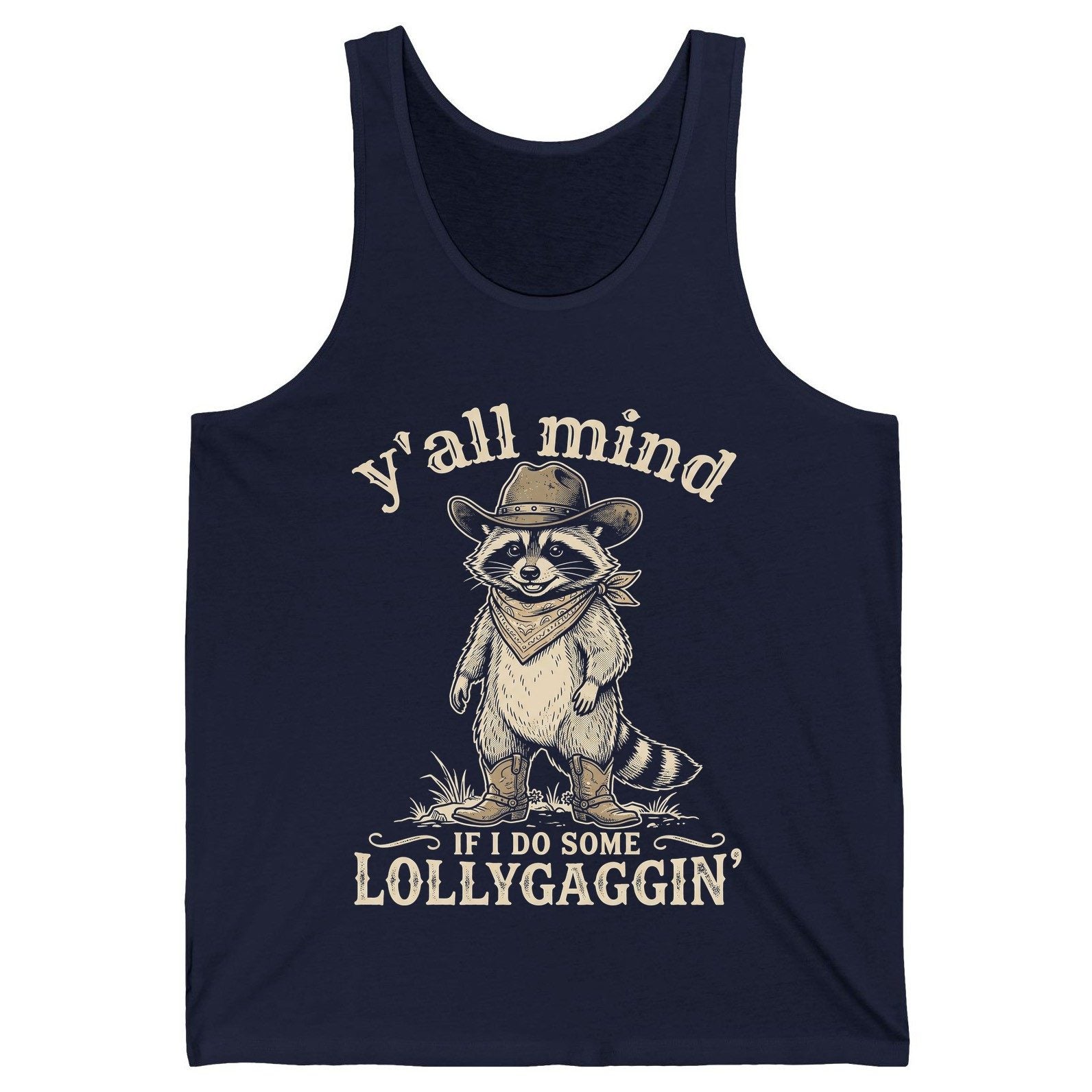 Y'all Mind IF I DO SOME Lollygagging' Funny Cowboy Raccoon Tank Top - product mockup - Navy