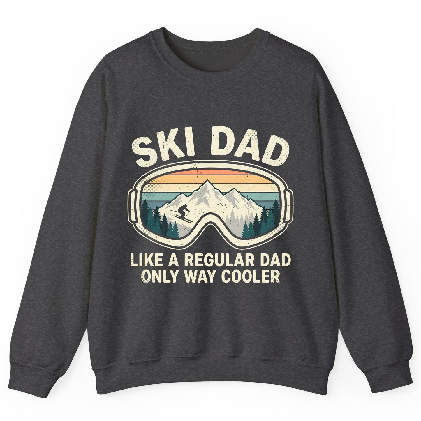 Ski Dad Like a Regular Dad Only Way Cooler skiing Sweatshirt Dark Heather product mockup
