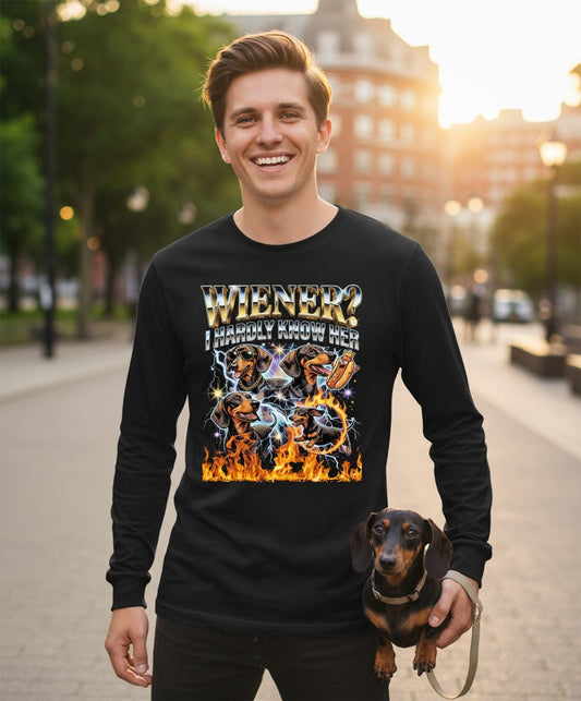 Wiener I Hardly Know Her dachshund Long Sleeve Tee Black lifestyle mockup