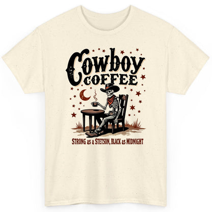Cowboy Coffee Strong as a Stetson, Black as Midnight cowboy skeleton T-Shirt Natural product mockup