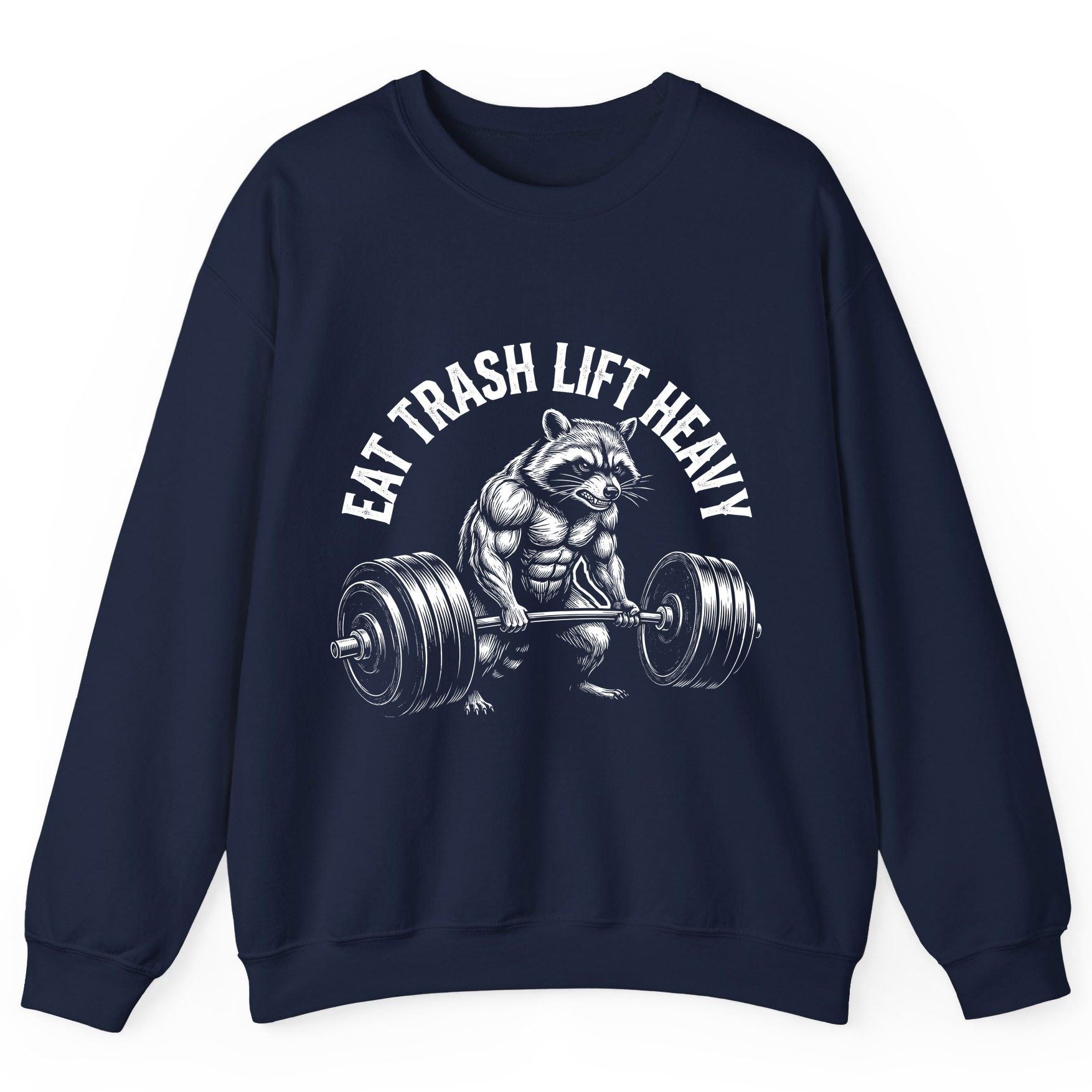 Eat Trash Lift Heavy raccoon Sweatshirt Navy product mockup