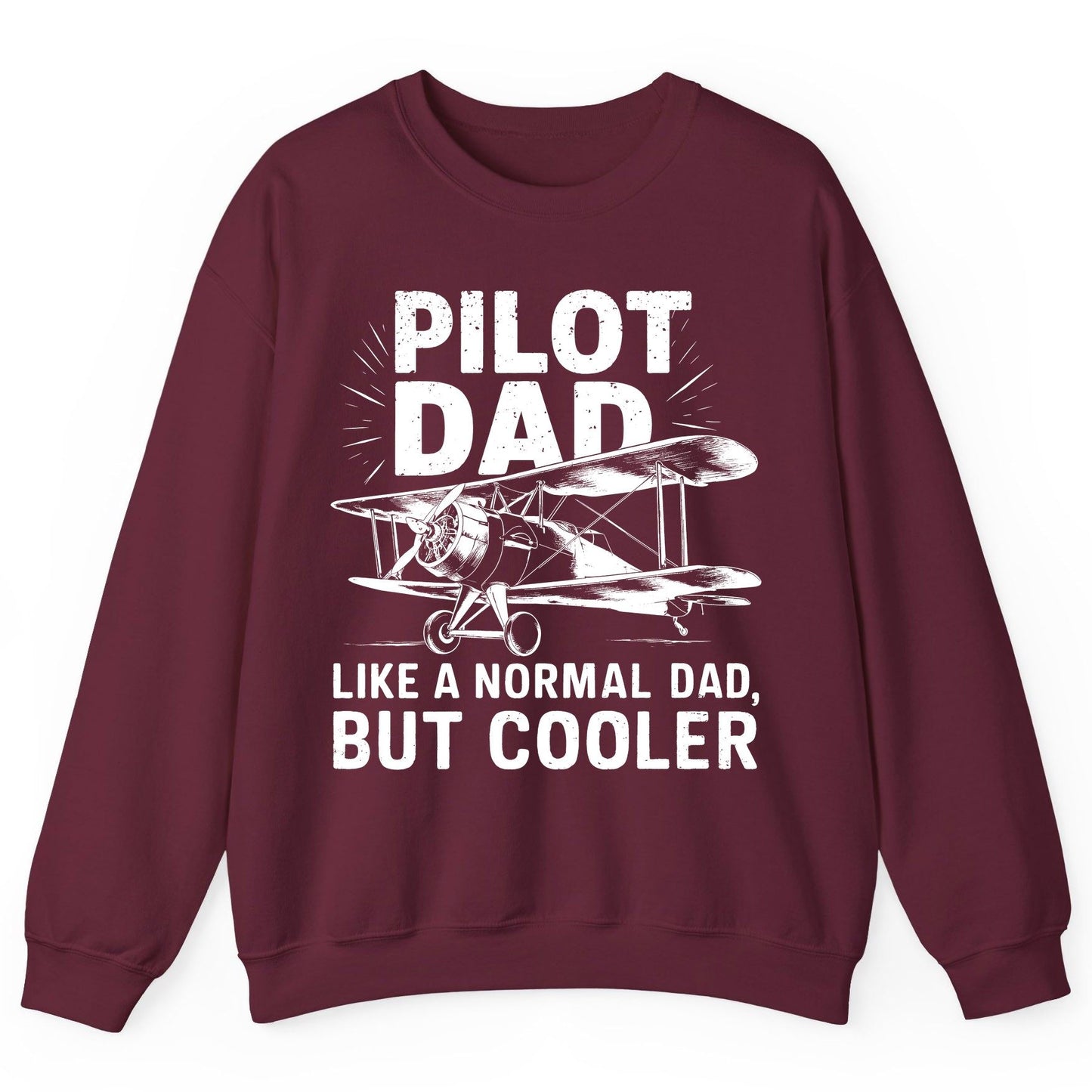 Pilot Dad, Like a Normal Dad, but Cooler pilot dad Sweatshirt Maroon product mockup