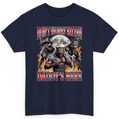Don't Worry Kitten Daddy's Here werewolves T-Shirt Navy product mockup