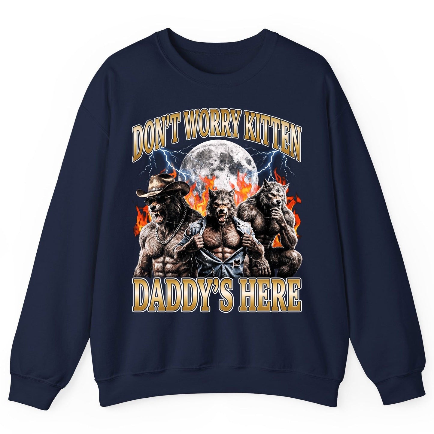 Don't Worry Kitten Daddy's Here werewolves Sweatshirt Navy product mockup