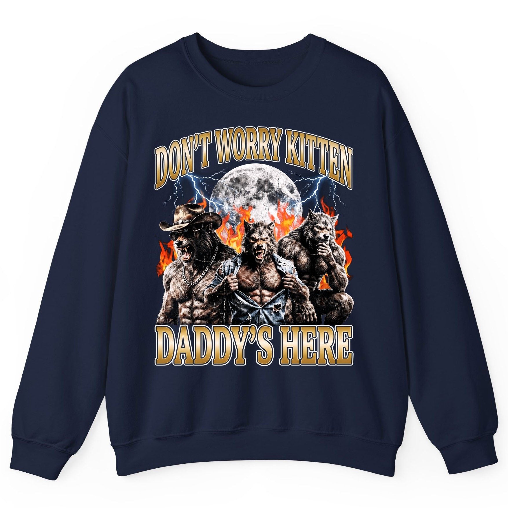 Don't Worry Kitten Daddy's Here werewolves Sweatshirt Navy product mockup