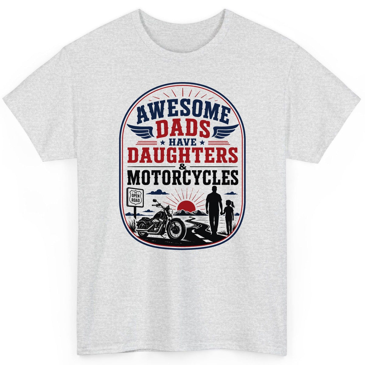 Awesome Dads Have Daughters & Motorcycles biker dad T-Shirt Ash product mockup
