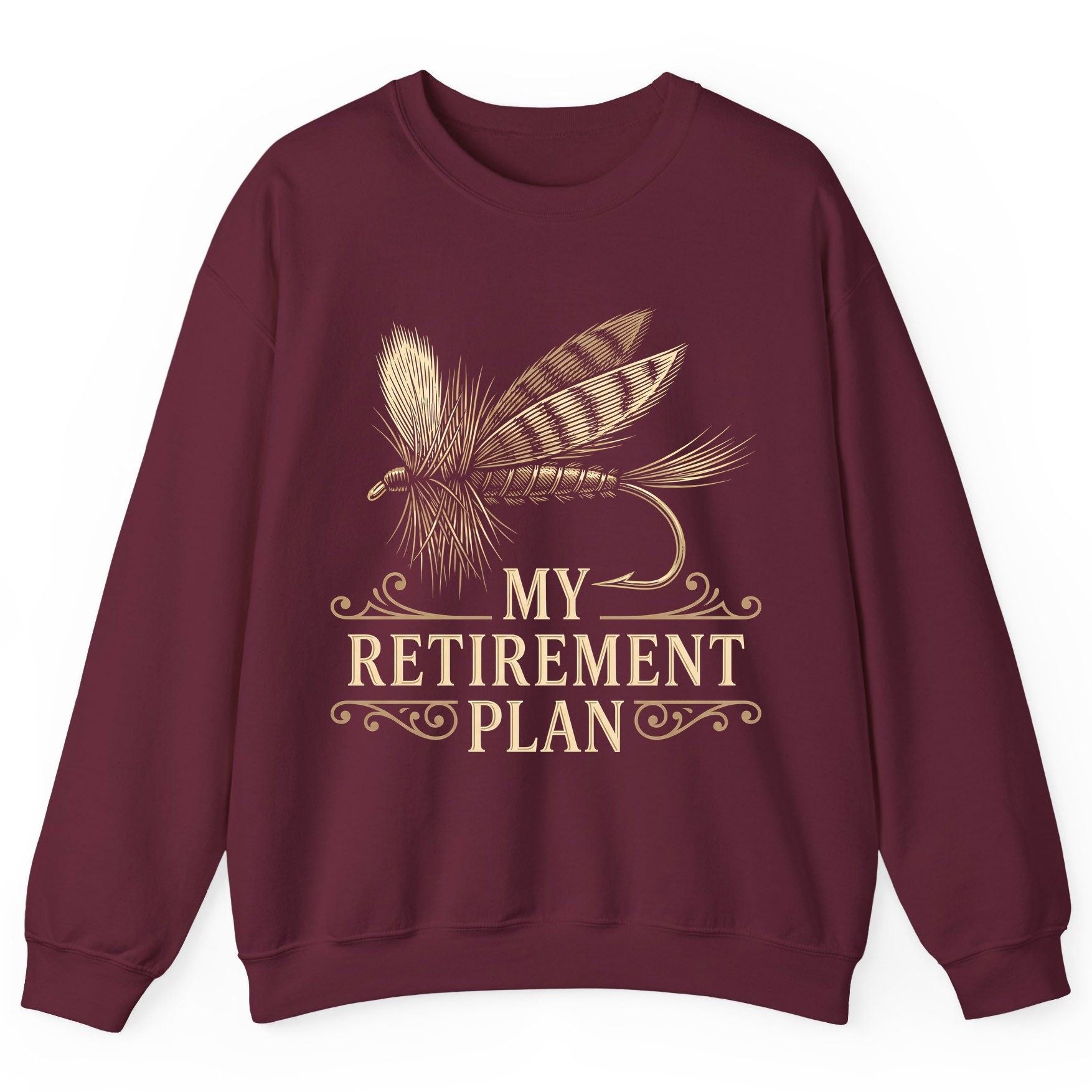 My Retirement Plan fly fishing Sweatshirt Maroon product mockup