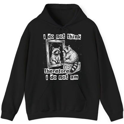 I Do Not Think Therefore I Do Not Am raccoon Hoodie Black product mockup