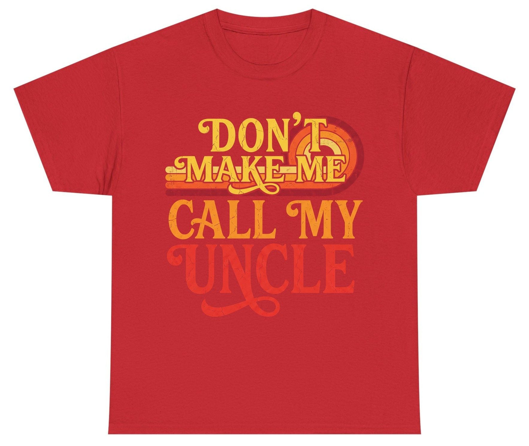 Don't Make Me Call My Uncle family humor Youth T-Shirt Red product mockup