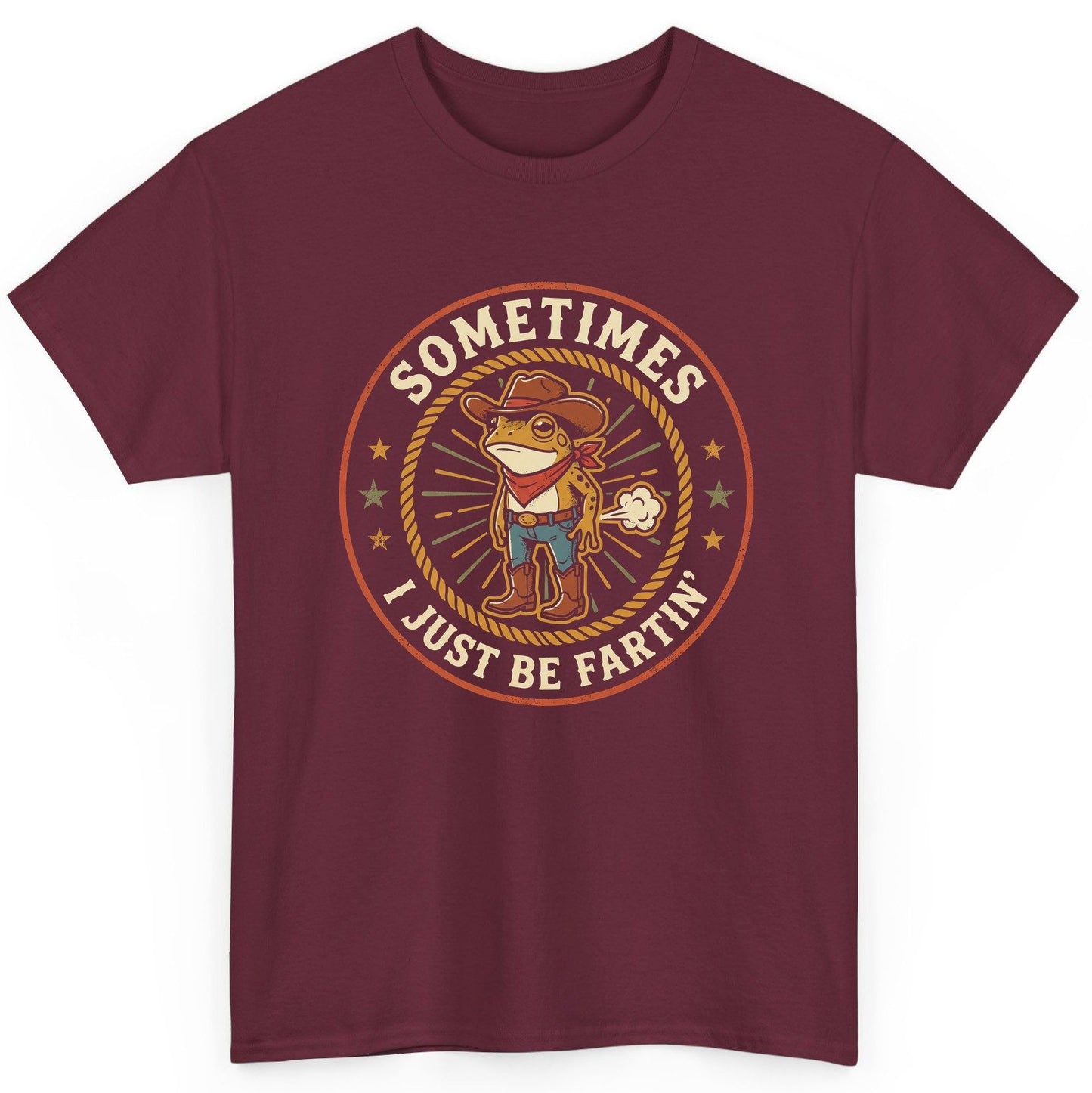 Sometimes I Just Be Fartin' cowboy frog T-Shirt Maroon product mockup