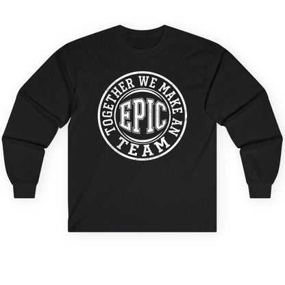 Together We Make an Epic Team teamwork Long Sleeve Tee Black product mockup