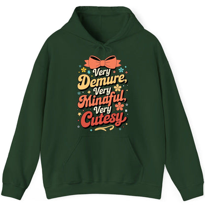 Very Demure, Very Mindful, Very Cutesy positive affirmations Hoodie Forest Green product mockup