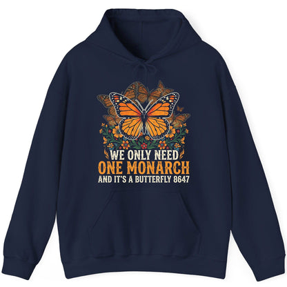 WE ONLY NEED ONE Monarch AND IT'S a Butterfly 8647 Vintage Hoodie - product mockup - Navy