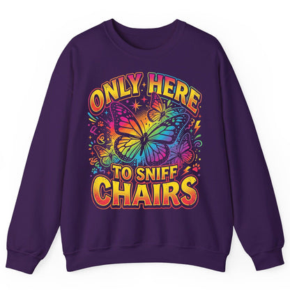 ONLY HERE TO SNIFF CHAIRS Funny Meme Sweatshirt - product mockup - Purple