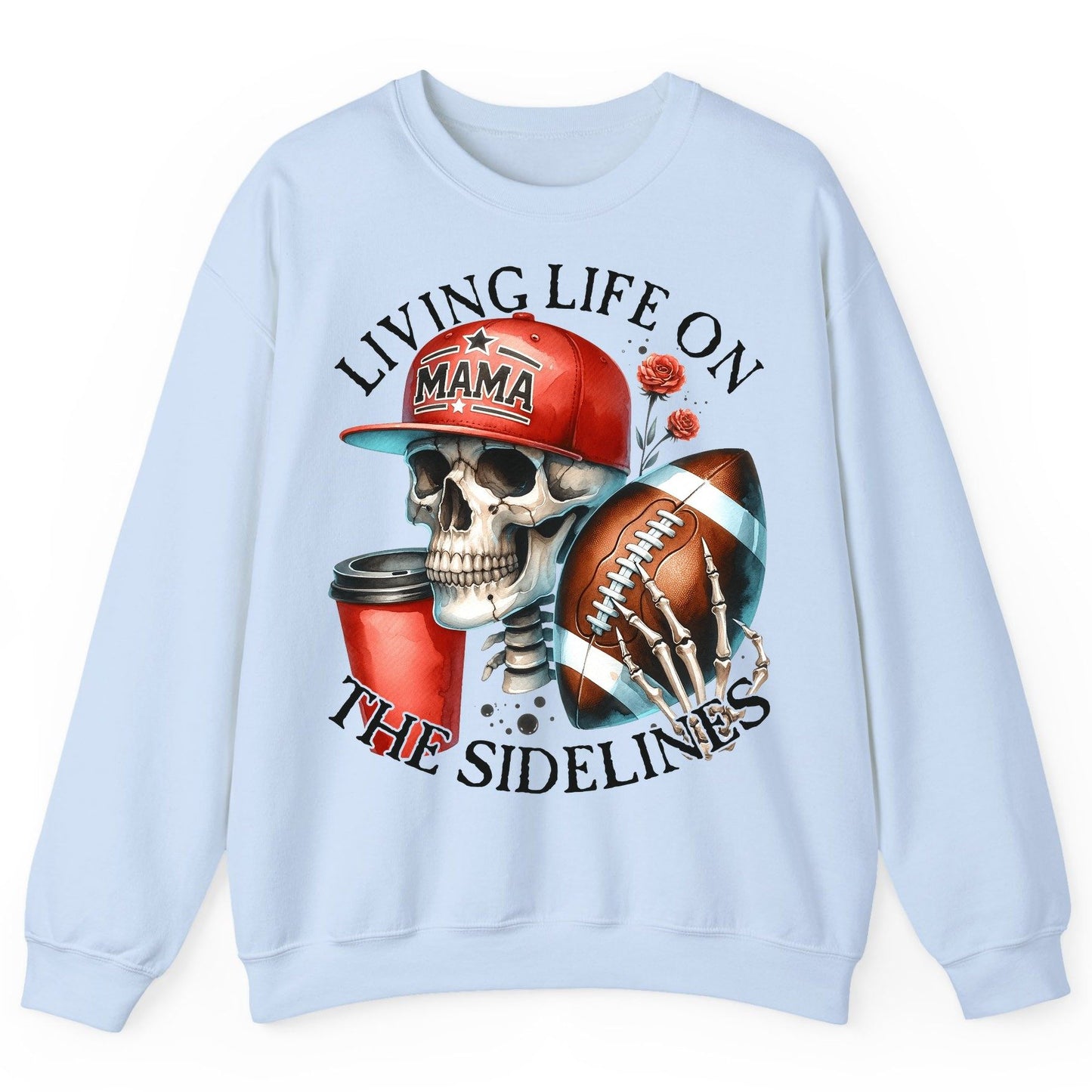 Living Life on the Sidelines football mama Sweatshirt Light Blue product mockup