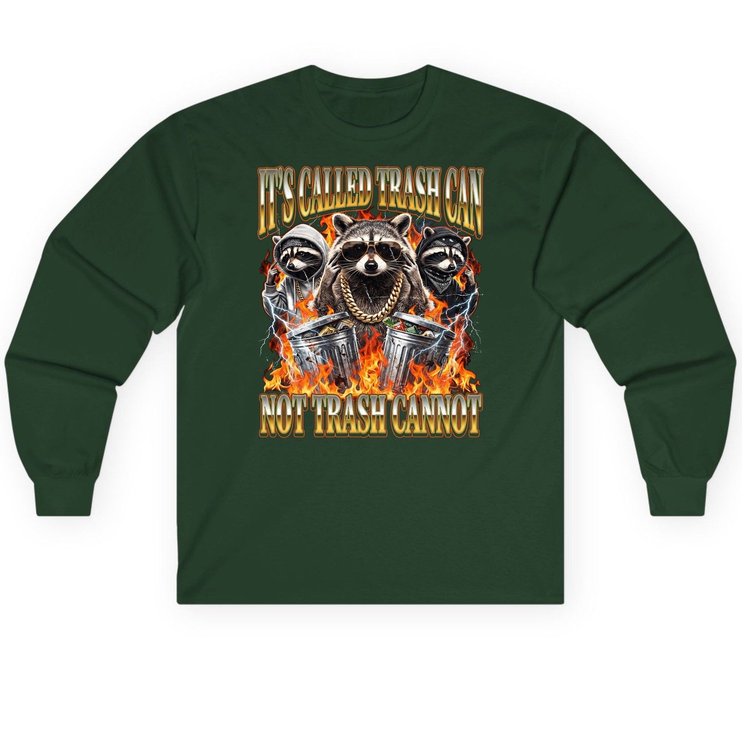 It's Called Trash Can Not Trash Cannot raccoon Long Sleeve Tee Forest Green product mockup