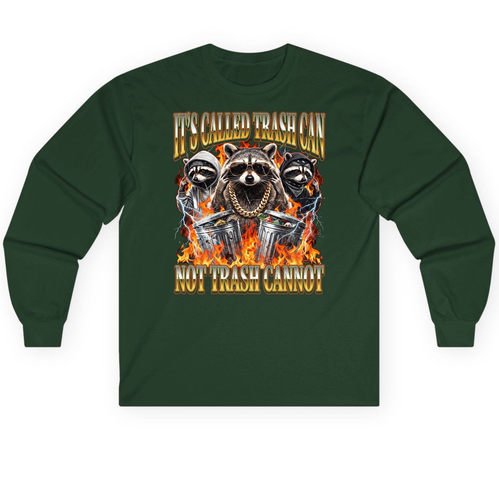 It's Called Trash Can Not Trash Cannot raccoon Long Sleeve Tee Forest Green product mockup