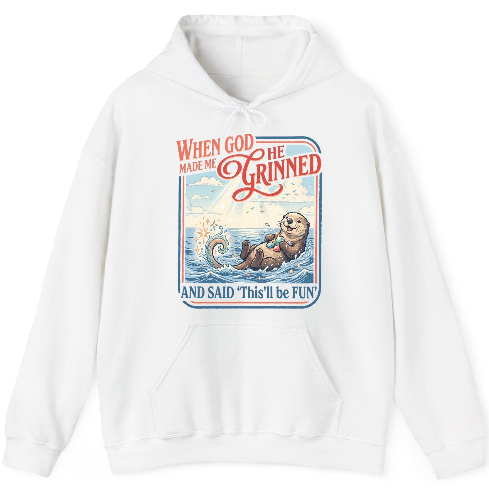 When God Made Me He Grinned and Said 'This'll Be FUN' Hoodie - product mockup - White