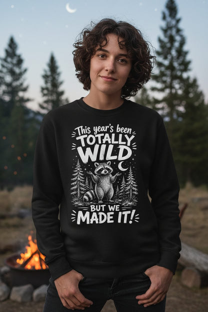 Totally Wild Year Raccoon Funny People Sense of Humor Sweatshirt - lifestyle model mockup - Black