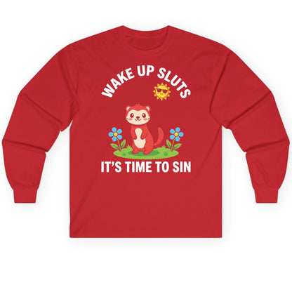 WAKE UP SLUTS IT'S TIME TO SIN Funny Ferret Long Sleeve Tee - product mockup - Red