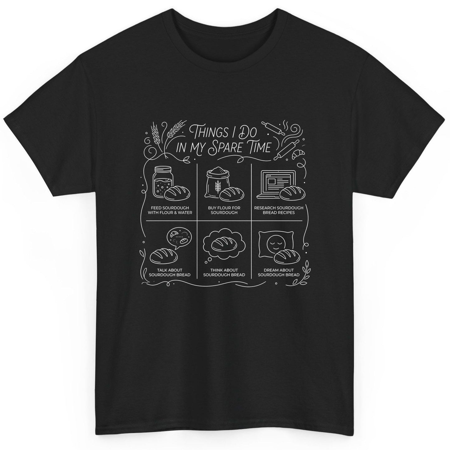 Things I Do in My Spare Time sourdough baking T-Shirt Black product mockup